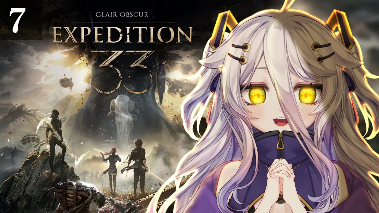 📛Clair Obscur： Expedition 33 DAYO! ／!tts !fanbox !discord !vod !youtube !game