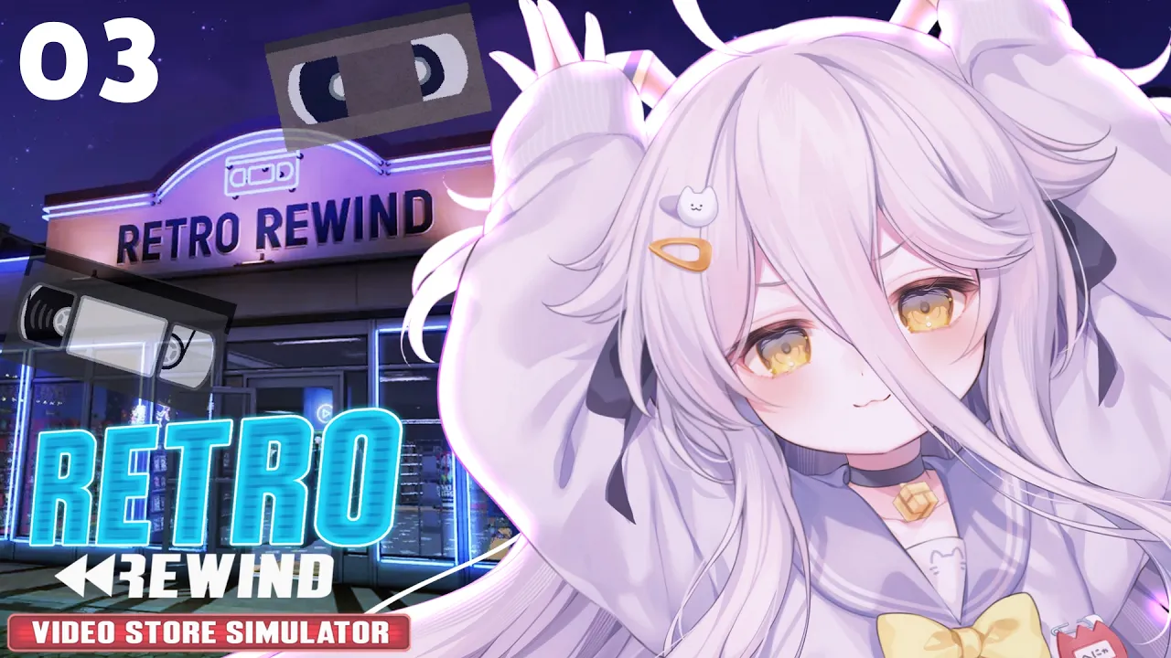 📛【Retro Rewind - Video Store Simulator】WELCOME GOSHYUZIN-SAMA DAYO!／ ／!tts !fanbox !discord !vod !youtube !game