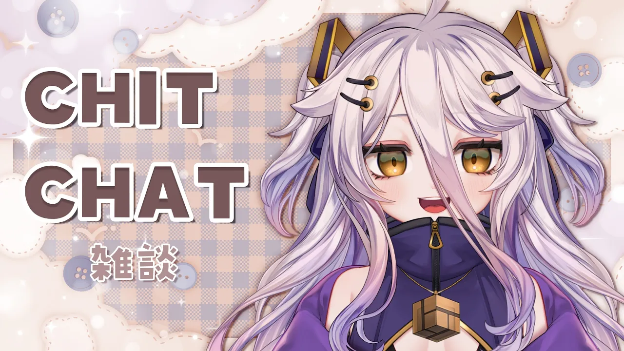 📛【【CHIT-CHAT】ZATSU DAYO! ／ ／!tts !fanbox !discord !vod !youtube !game